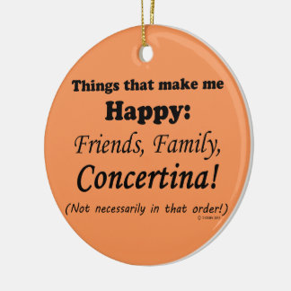 Concertina macht mich glücklich keramik ornament