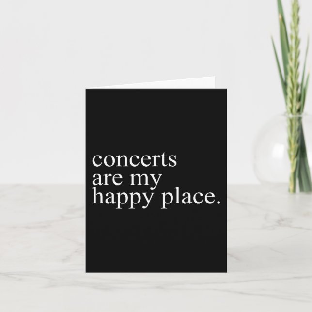 Concerts Are My Happy Place Funny Concerts Lover M Karte (Vorderseite)
