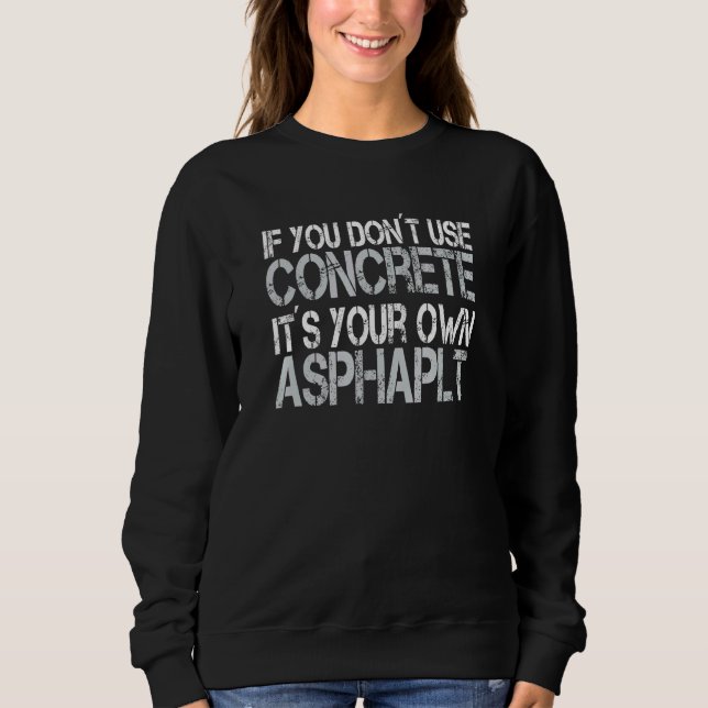 Concrete Finisher Construction Worker Laboratory C Sweatshirt (Vorderseite)