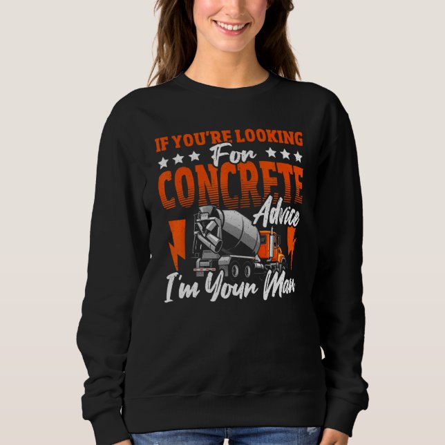 Concrete Finisher for an Concrete Construction Fan Sweatshirt (Vorderseite)