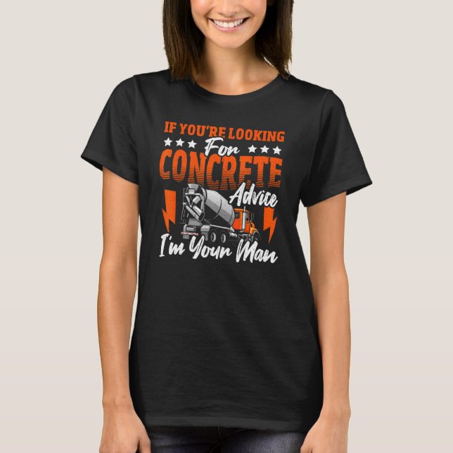 Concrete Finisher for an Concrete Construction Fan T-Shirt (Vorderseite)
