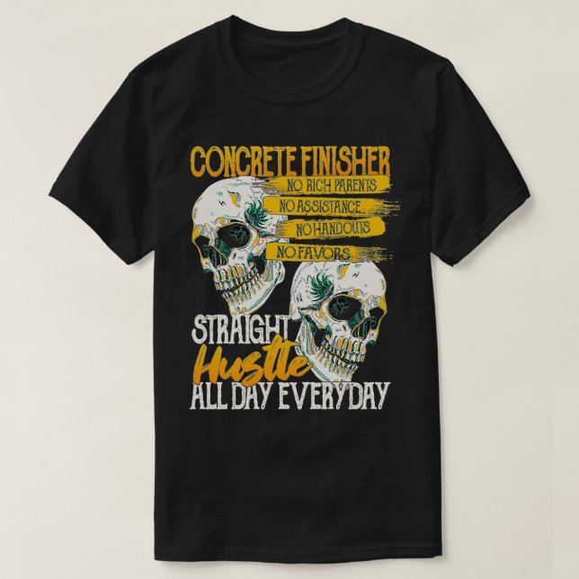 Concrete Finisher No Rich Parents Or Handouts Just T-Shirt (Design vorne)