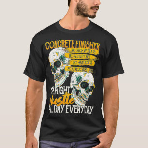 Concrete Finisher No Rich Parents Or Handouts Just T-Shirt
