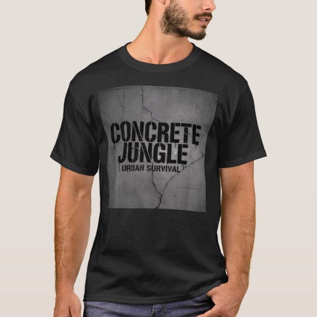 Concrete Jungle - Urban Survival T-Shirt (Vorderseite)
