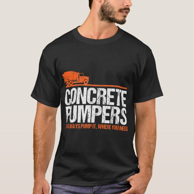 Concrete Pump Funny Pumper Trucker Gift Idea T-Shirt (Vorderseite)