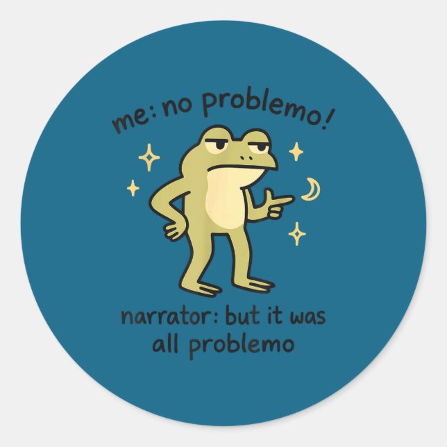 Confident Frog Meme Me No Problem Narrator Quote F Runder Aufkleber (Vorderseite)