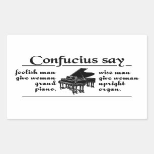 CONFUCIUS SAY ... Aufkleber