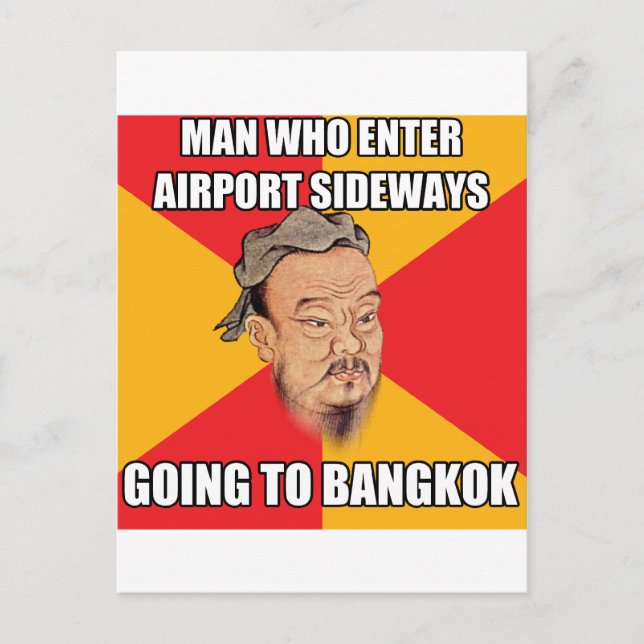 Confucius Say geht nach Bangkok Postkarte (Vorderseite)