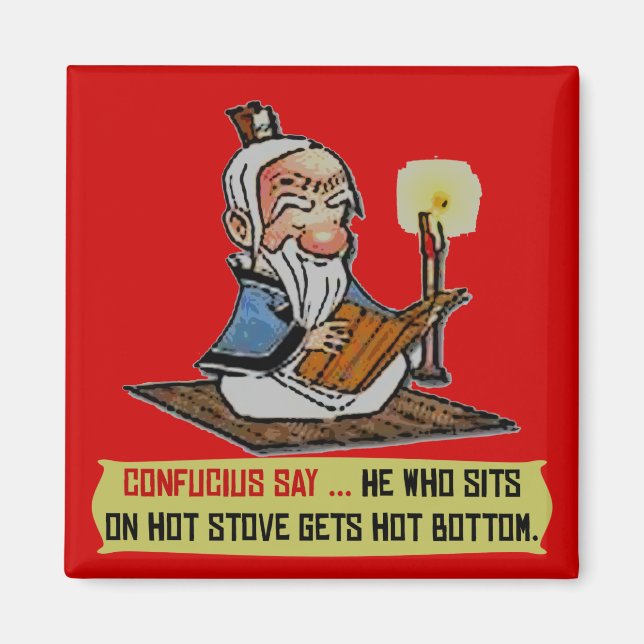 CONFUCIUS SAY ... KLEINKARTE MAGNET (Vorne)