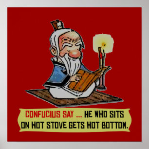 CONFUCIUS SAY ... WARMES BOTTOM-Poster Poster