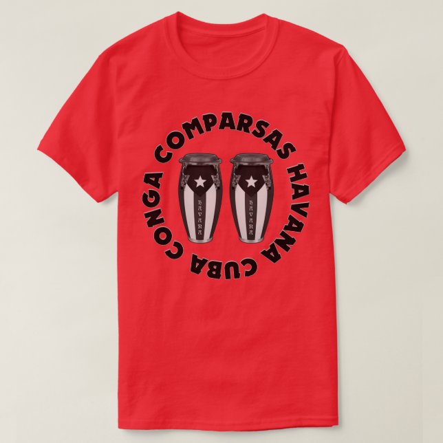 Conga Comparsas Havana Cuba  T-Shirt (Design vorne)