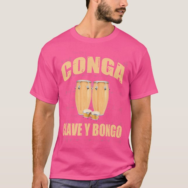 Conga Drum Clave Y Bongo Drum Schlagzeug T-Shirt (Vorderseite)