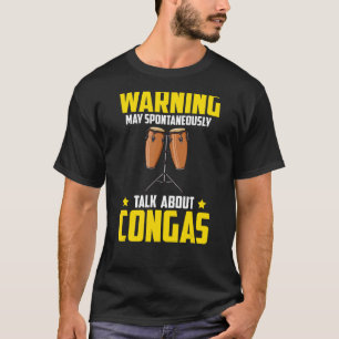 Conga Drum Music Instrument Lesson Player Beginner T-Shirt