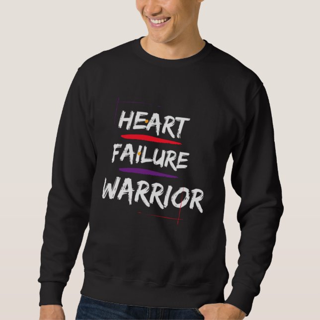 Congestive Heart Failure Warrior  Heart Health Mot Sweatshirt (Vorderseite)
