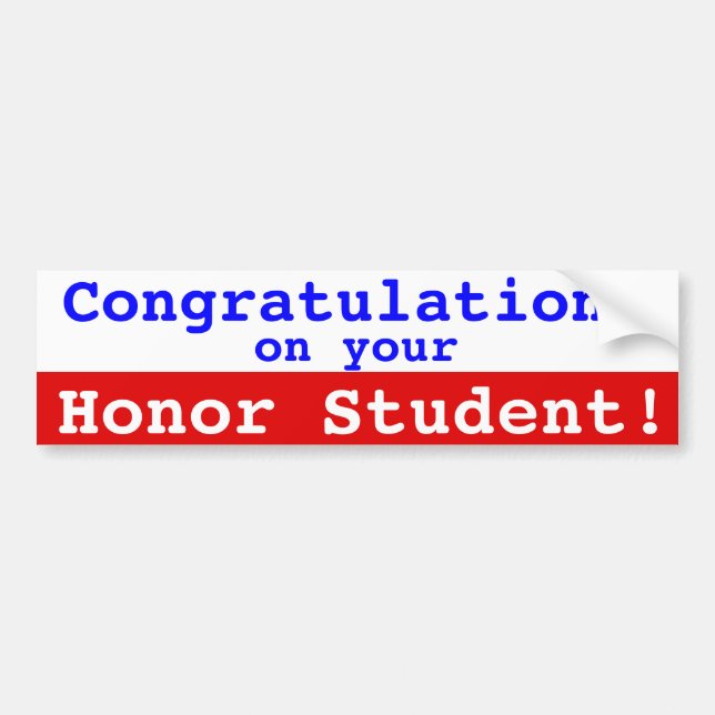 Congrats on Your Honor Student Bumper Stick Autoaufkleber (Vorne)