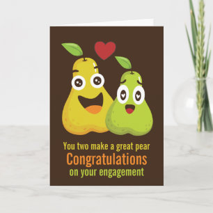 Congratulations Engagement Great Pear Humor Karte