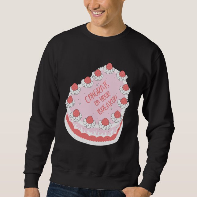Congratulations On Breakup  Idea Best Friend Colle Sweatshirt (Vorderseite)