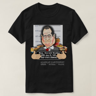 CONGRESSMAN JERRY FAT-MAN NADLER T-Shirt