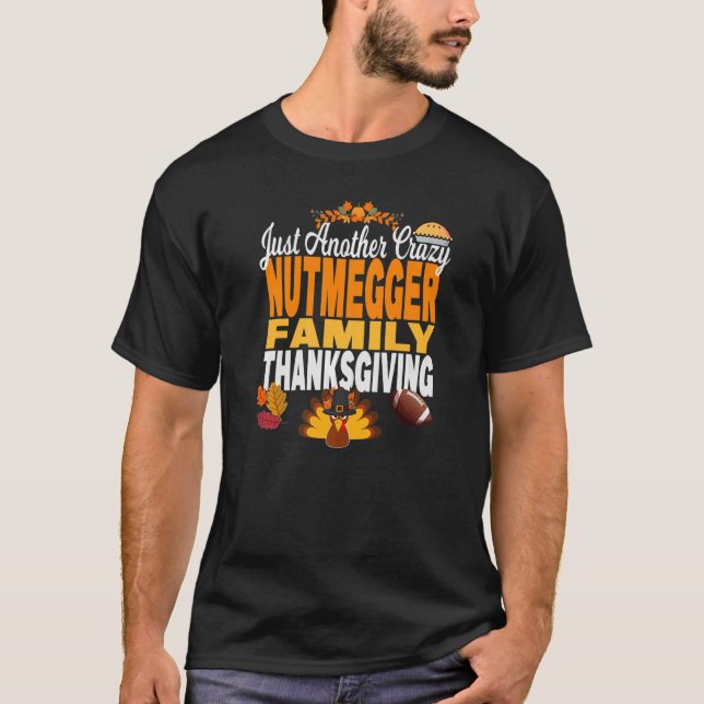 Connecticut Just Another Crazy Nutmegger Family Th T-Shirt (Vorderseite)