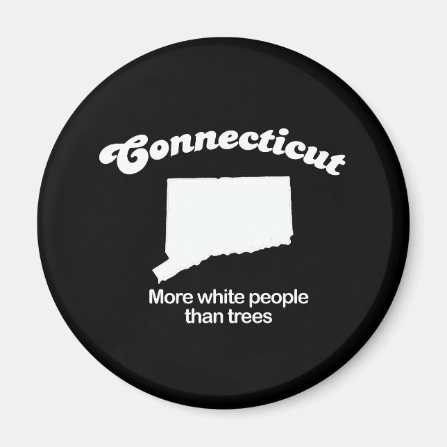 Connecticut - Mehr Weiße als Bäume T - Shirt Magnet (Vorne)