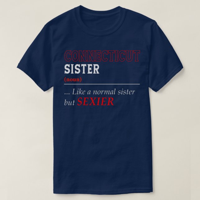 Connecticut Normal Sister T-Shirt (Design vorne)