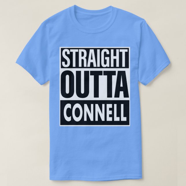 Connell Name Straight Outta Connell T-Shirt (Design vorne)