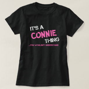 Connie, was man T - Shirt nicht verstehen würde