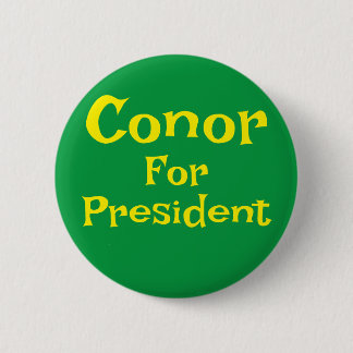 Conor für den Präsidenten Button