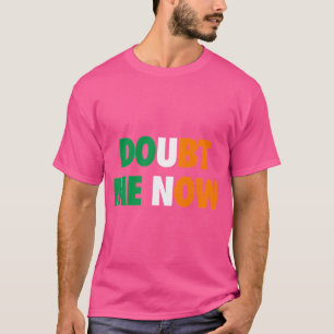 Conor Mcgregor Doubt Me T-Shirt