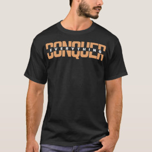 Conquer Alles Dunkle Edition T-Shirt