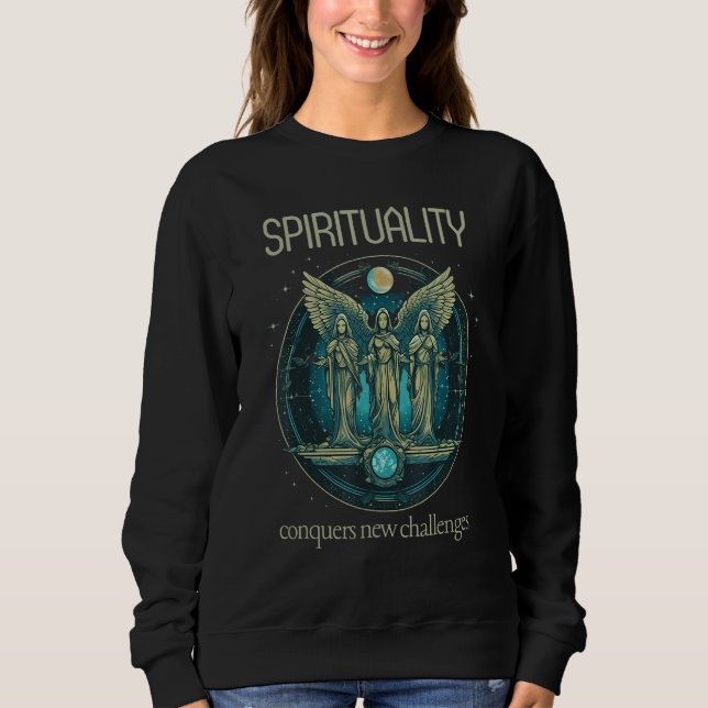 Conquer New Challenges Spirituality Motivational S Sweatshirt (Vorderseite)