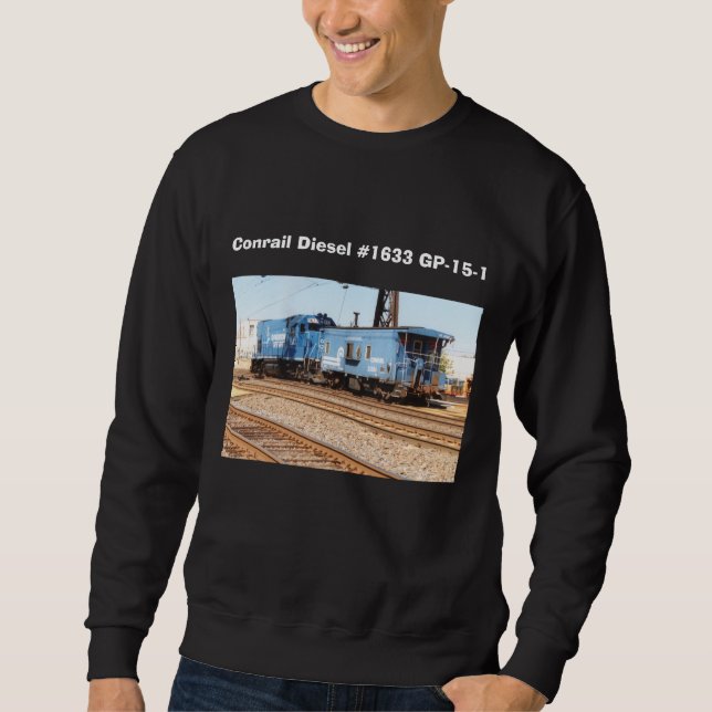 Conrail Diesel#1633 GP-15-1 Sweatshirt (Vorderseite)