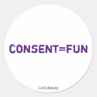 Consent=Spaß Runder Aufkleber