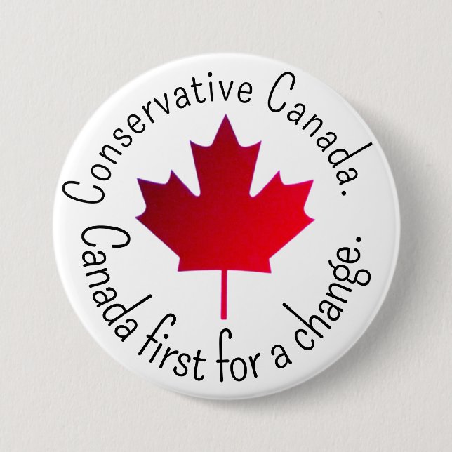 Conservative Canada. Canada first for a change.  Button (Vorderseite)