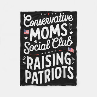 Conservative Moms Social Club Raising Patriots  Fleecedecke