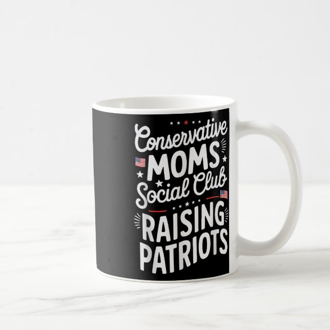 Conservative Moms Social Club Raising Patriots  Kaffeetasse (Rechts)