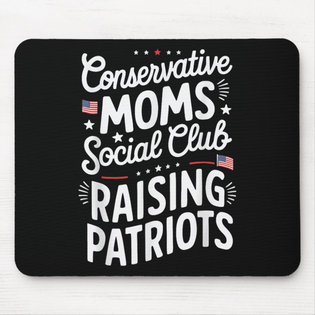 Conservative Moms Social Club Raising Patriots  Mousepad (Vorne)