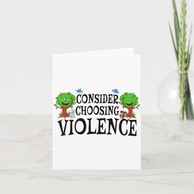 Consider Choosing Violence Funny Saying Quote Men  Karte (Vorderseite)