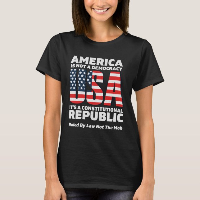 Constitutional Republic Ruled By Law Not The Mob U T-Shirt (Vorderseite)