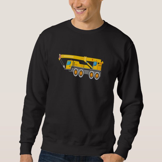 Construction Truck Crane For Men & Boys & Kids  Sweatshirt (Vorderseite)