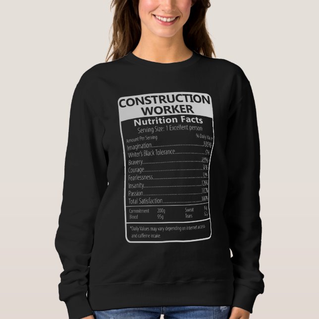 Construction Worker Nutrition Facts Sarcastic Sweatshirt (Vorderseite)