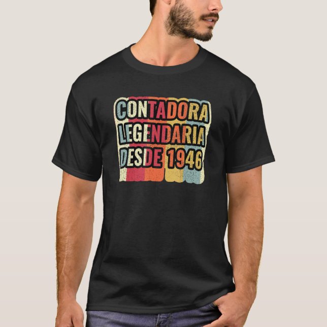 Contadora Legendaria Desde 1946 Buchhalter T-Shirt (Vorderseite)