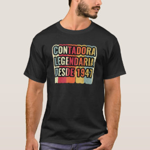 Contadora Legendaria Desde 1947 Buchhalter T-Shirt