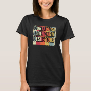 Contadora Legendaria Desde 1983 Buchhalter T-Shirt