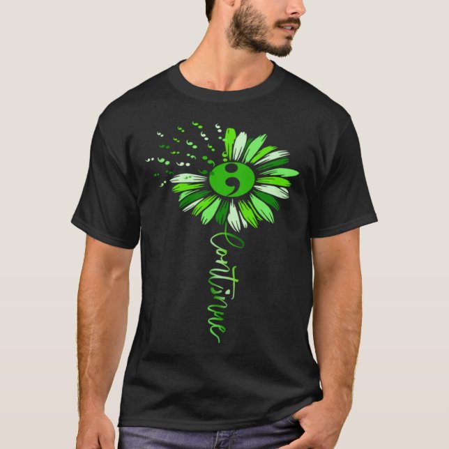Continue Green Semicolon Sunflower Mental Health A T-Shirt (Vorderseite)