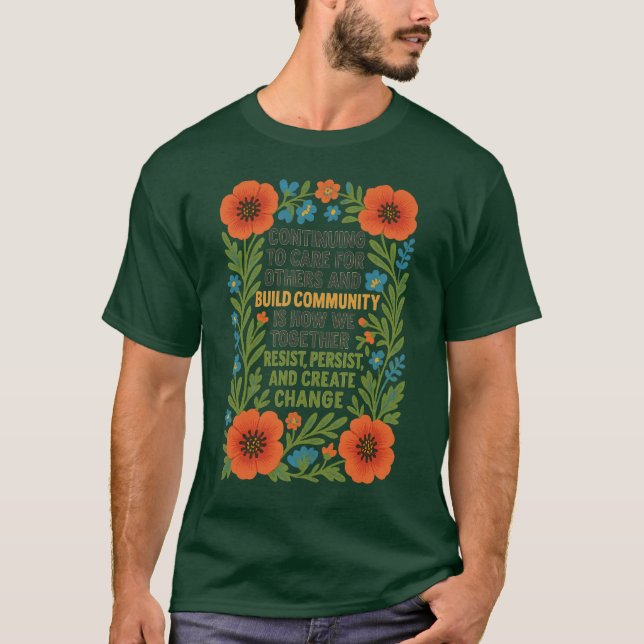 CONTINUING TO CARE FOR OTHERS AND BUILD COMMUNITY  T-Shirt (Vorderseite)