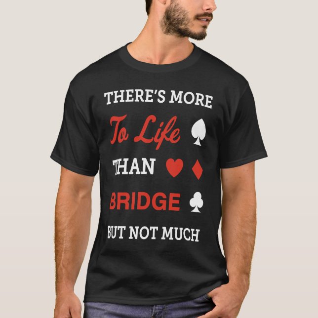 Contract Bridge Bidding Duplicate Card Game Player T-Shirt (Vorderseite)