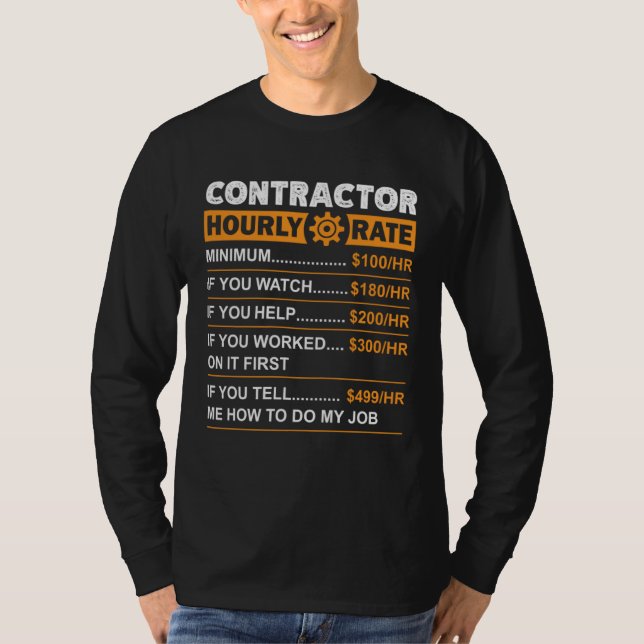 Contractor Hourly Rate Labor Rates Sarcastic T-Shirt (Vorderseite)