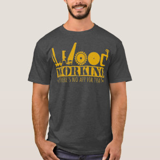 Contractor Woodworking Tools Wood Worker Spaß Han T-Shirt