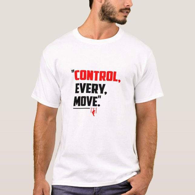Control Every Move - Calisthenics T-Shirt (Vorderseite)